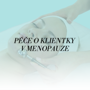 3. 7. | Péče o klientky v menopauze